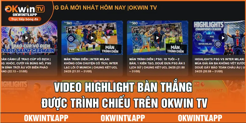 Video highlight bàn thắng được trình chiếu trên okwin TV